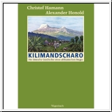 Hamann/Homold: Kilimandscharo - die deutsche Geschichte eines af