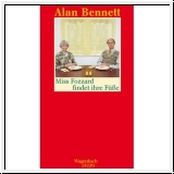 Alan Bennett: Miss Fozzard findet ihre Fe