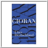 Cioran: ber Deutschland