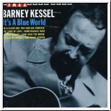 Barney Kessel: Its a blue world. CD