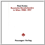 Kutos: Russische Revolutionre in Wien 1900-1917