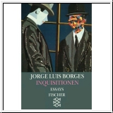 Borges: Inquisitionen