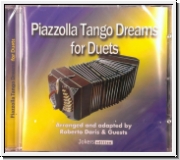 Astor Piazzola tango dreams for duets. CD