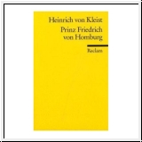 Kleist: Prinz Friedrich von Homburg