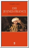 Gautier: Die Jeunes-France. Spttische Geschichten