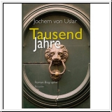 Jochem von Uslar: Tausend Jahre