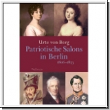 Von Berg: Patriotische Salons in Berlin 1806-1813