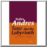 Andres: Tanz durchs Labyrinth