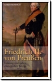 Heinrich: Friedrich II. von Preuen. Leistung und Leben eines gr