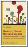 Stlzel: Staunen, Humor Mut und Skepsis