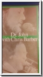Dr. John with Chris Barber. VHS