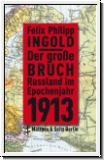 Ingold: Der groe Bruch. Russland im Epochenjahr 1913