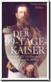 Mller: Der 99-Tage-Kaiser