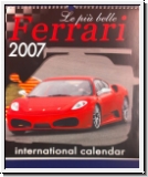 Le pi belle Ferrari 2007. Calendario internazionale.