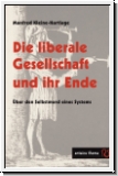 Kleine-Hartlage: Die liberale Gesellschaft und ihr Ende