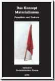Das Konzept des Materialismus. Pamphlete und Traktate
