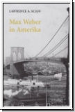 Scaff: Max Weber in Amerika