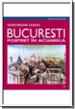 Leahu: Bucureşti - portret in acuarelă (4-sprachig - R