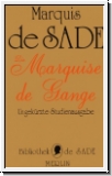 De Sade: Die Marquise de Gange