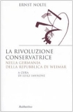 Nolte:La rivoluzione conservatrice (a cura di Luigi Iannone)