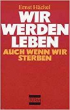 Hckel: Wir werden leben