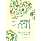 Plesu: Despre inima si alte eseuri