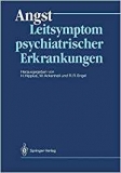 Hippius, Ackenheil, Engel (Hg.): Angst - Leitsymptom psychiatrischer Erkrankungen