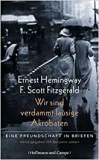 Lebert (Hg.): Hemingway-Fitzgerald. Eine Freundschaft in Briefen
