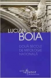 Boia: Doua secole de mitologie nationala