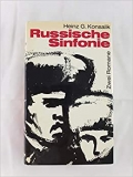 Konsalik: Russische Sinfonie. Zwei Romane in einem Band