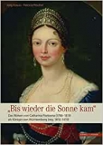 Krauss, Peschel: Bis wieder die Sonne kam. Das Wirken von Catharina Pavlovna ...