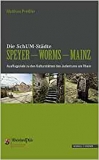 Preiler: Die SchUM-Stdte: Speyer-Worms-Mainz