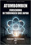 Hauk/Focken: Atombomben. Forschung in Thringen und Japan. Atomombe - Made in Germany 2