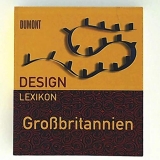 Sparke, Summers, Antonelli: Design Lexikon Grobritannien