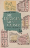 Starke: Die Leipziger Messehuser. Gestalt und Geschichte