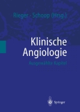Rieger, Schoop (Hg.) Klinische Angiologie - ausgewhlte Kapitel