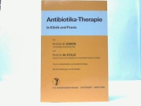 Simon, Stille: Antibiotika-Therapie in Klinik und Praxis