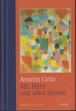 Grn: Mit Herz und allen Sinnen. Jahreslesebuch