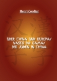 Cordier: ber China und Europa/Vasco da Gama/Die Juden in China