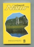 Zecherle, Murb�ck: Sehenswerte Natur: Kreis Eichst�tt