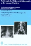 Burgener, Kormano: Radiologische Differentialdiagnostik in der Inneren Medizin