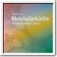 Vilgis: Molekularkche. Geschmack, Aromen, Flavour