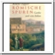 Zapperi: Rmische Spuren. Goethe und sein Italien