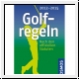 Golfregeln 2012-2015. Nach den offiziellen Statuten.