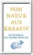 Pöppel/Wagner: Von Natur aus kreativ