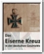 Schulze-Wegener: Das Eiserne Kreuz in der deutschen Geschichte