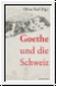 Ruf (Hg.): Goethe und die Schweiz