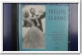 Feeling classic: The all time greatest hits. CD. Vol. 1