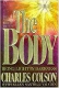 Colson: The body. Being light in darkness