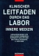 Keller, Hummerich (Hg.): Klinischer Leitfaden durch das Labor. Innere Medizin